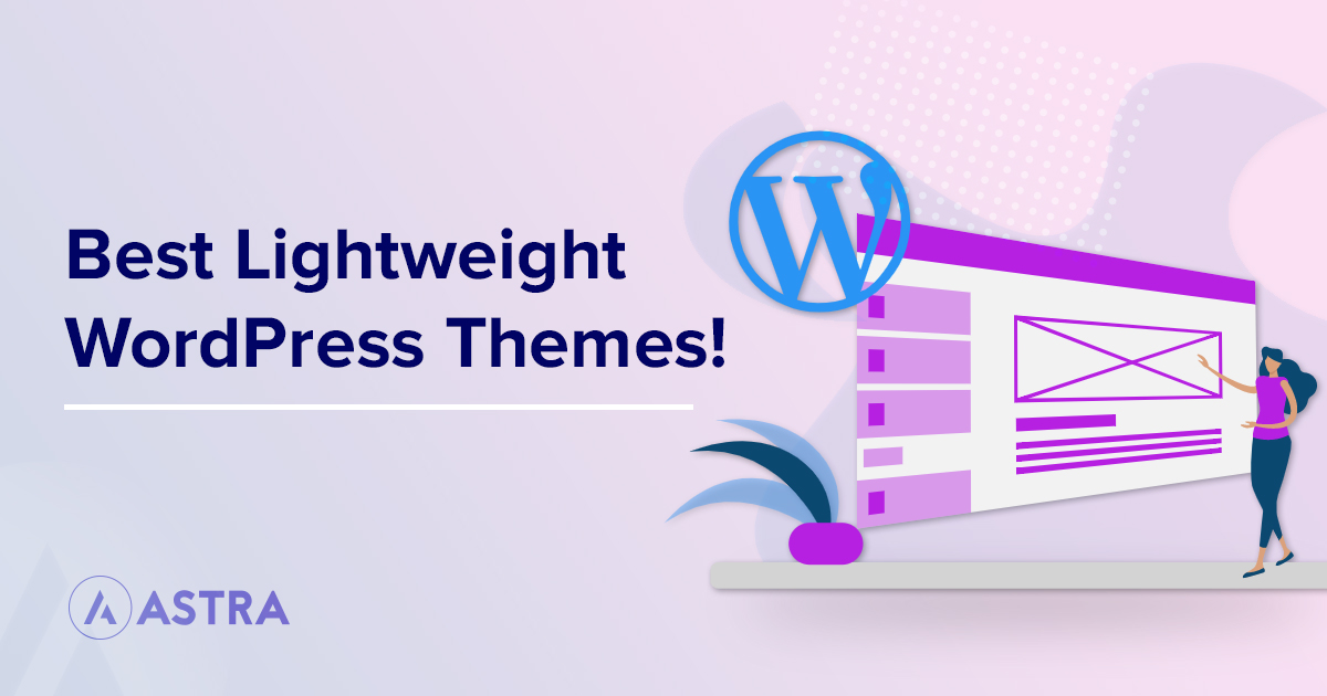 10 Fastest Free Wordpress Themes 2021 Which One Should You Pick