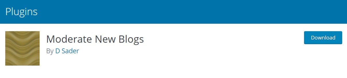 Moderate New Blogs wordpress plugin