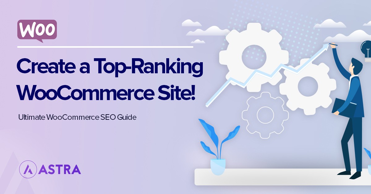 WooCommerce SEO: The Complete, Always-Updated Guide - Astra