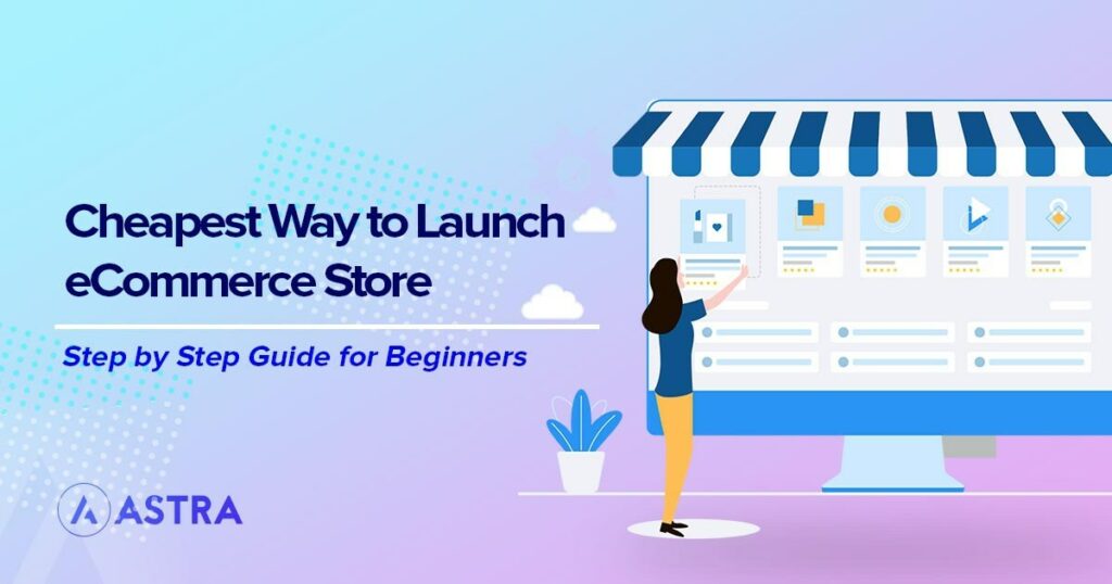 Cheap Ecommerce Website: Start Your Online Store With Just $50 Cheapest way to launch eCommerce store
