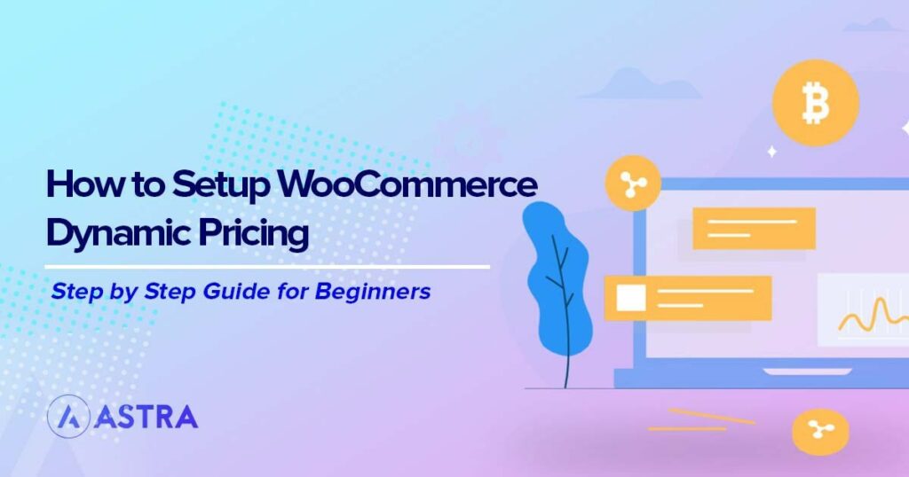 WooCommerce Dynamic Pricing and Discounts: Everything You Should Know How to add Dynamic Pricing in WooCommerce