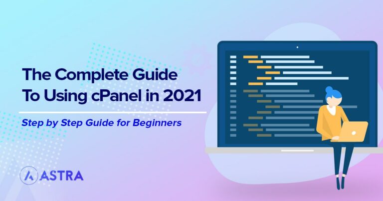 How To Use cPanel: The Complete Guide for Beginners