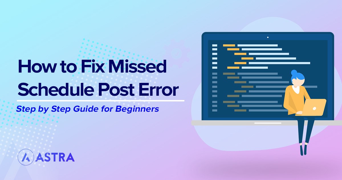 Fix Wordpress Missed Schedule Post Error 4 Simple Ways