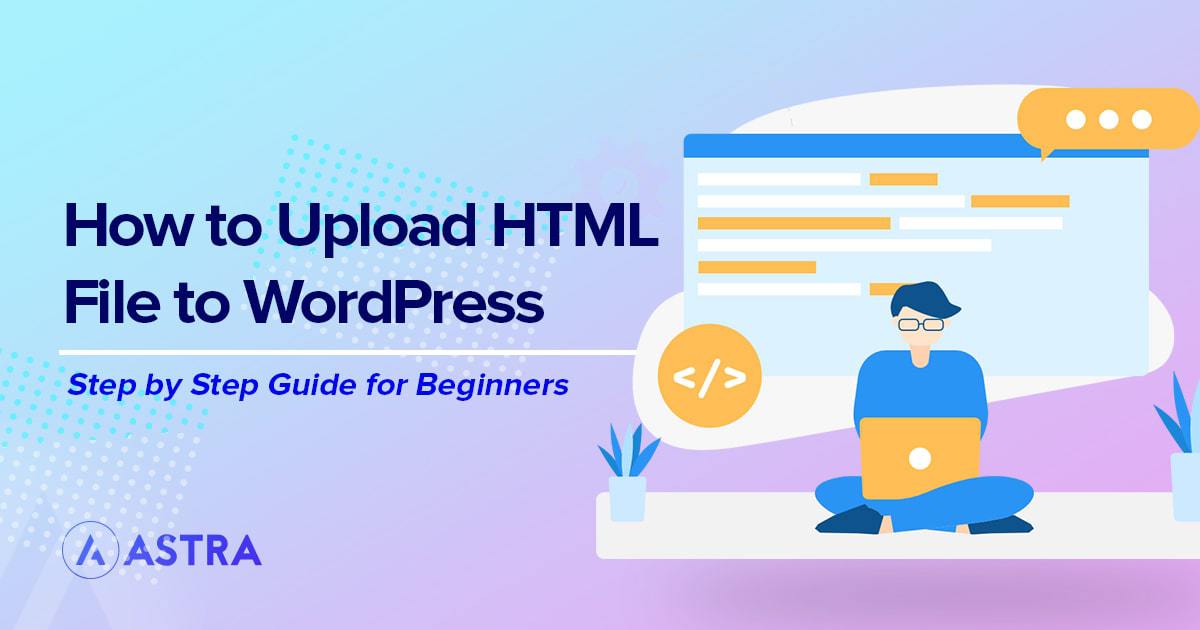 how to upload HTML File in WordPress
