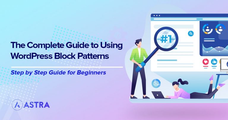 WordPress Block Patterns: The Complete Beginner’s Guide