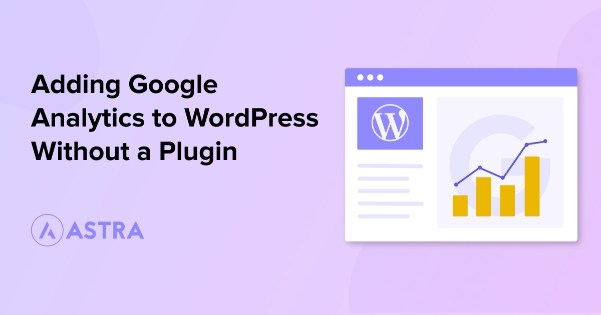 Adding google analytics to WordPress without a plugin