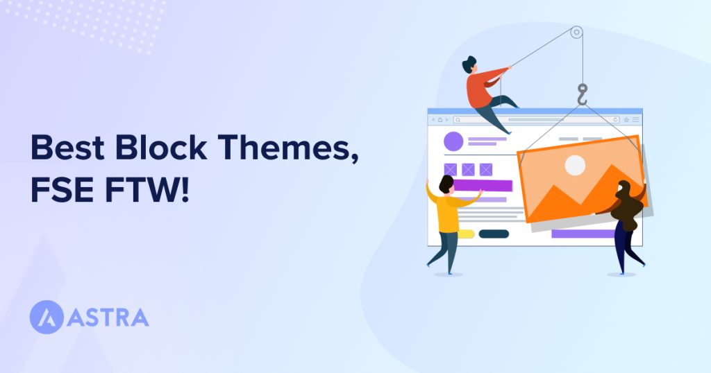 20 Best WordPress Block Themes For Effortless Full Site Editing WordPress Block Themes