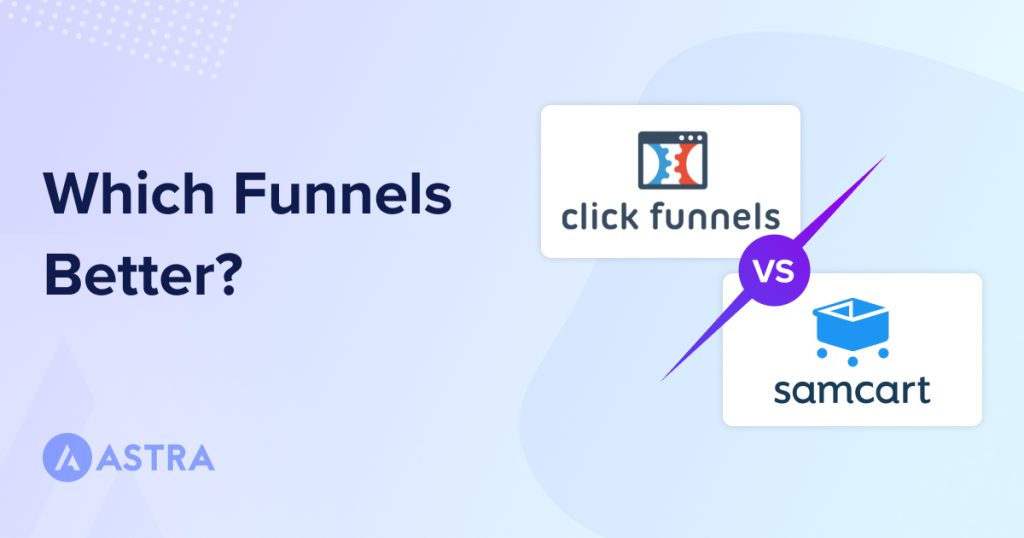 ClickFunnels vs SamCart: Which Builds a Better Sales Funnel? ClickFunnels vs SamCart