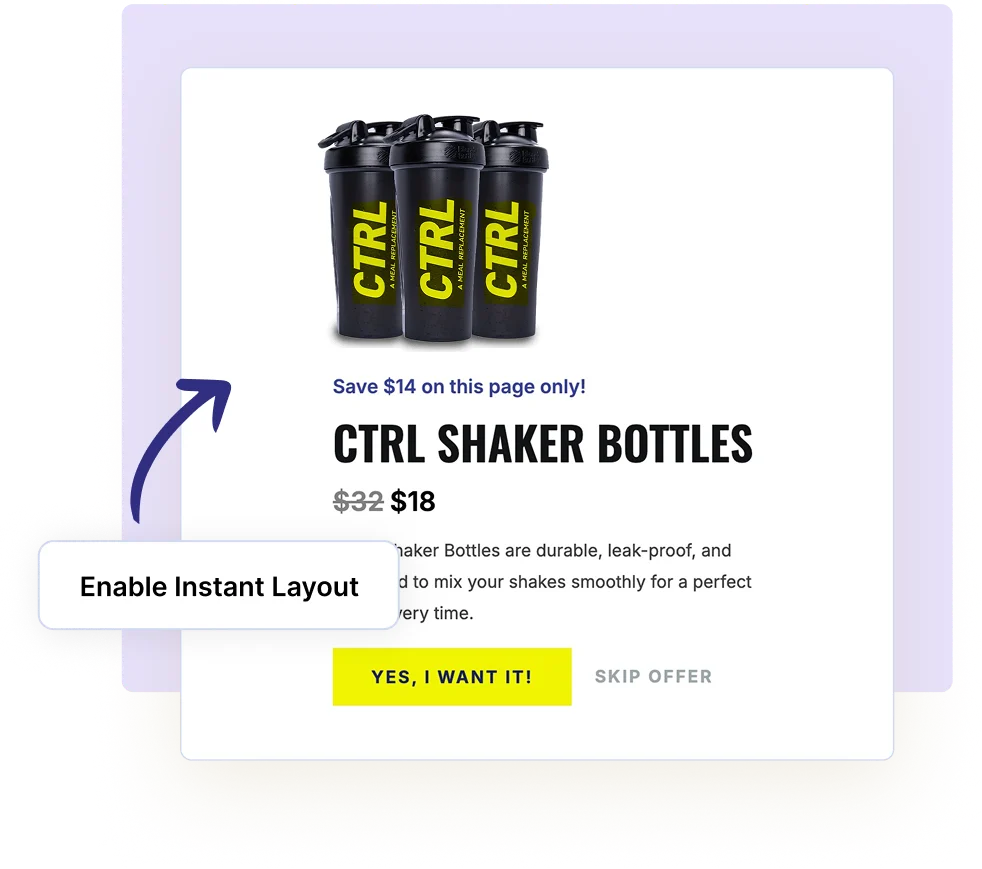 Instant Layouts For Upsells And Downsells